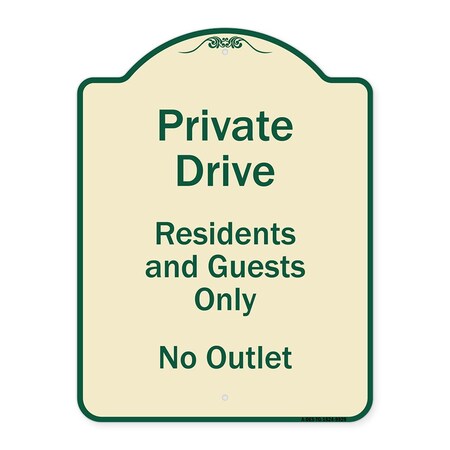 Signmission Designer Series-Private Drive Residents And Guests Only No Outlet, 24" H, TG-1824-9929 A-DES-TG-1824-9929